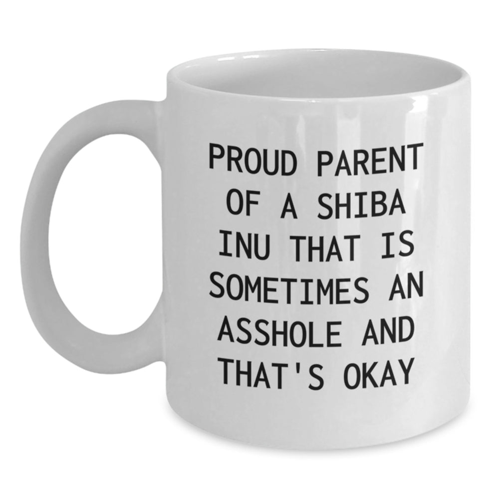 Funny Shiba Inu Dog Lover Gifts from Friends and Family - Proud Parent Quote on White Coffee Mug for Birthday - Main