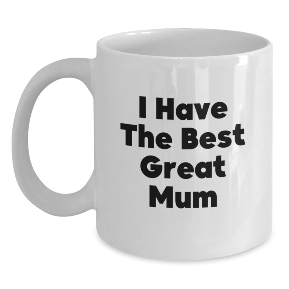 Funny Mum Coffee Mugs Gifts from Men to Mum, Great Mum White Coffee Mug, Christmas Unique Gifts - Main