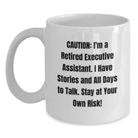 Load image into Gallery viewer, Funny Executive Assistant Gifts from Friends for Graduation Unique White Coffee Mugs - Caution Executive Assistant Story Mug, Stay At Your Own Risk! - Main