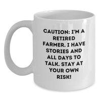 Load image into Gallery viewer, Funny Farmer Gifts from Friends - White Coffee Mug, 'I'm A Retired Farmer I Have Stories And All Days To Talk' - Main