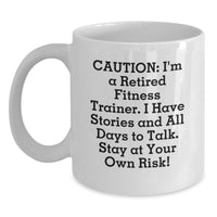 Load image into Gallery viewer, Funny Fitness Trainer Quote White Coffee Mug Graduation Unique Gifts from Men to Fitness Trainers - Main
