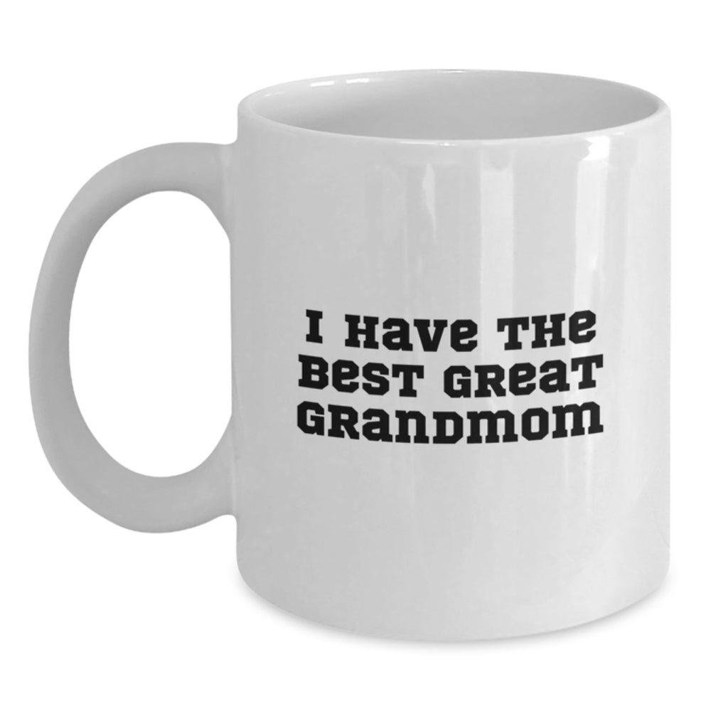 Funny Grandmom Gifts from Men to Grandmom, White Coffee Mug for Her Birthday, 'I Have The Best Great Grandmom' Quote - Main