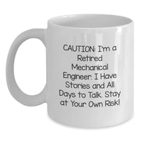 Load image into Gallery viewer, Funny Mechanical Engineer White Coffee Mug, 'I'm A Retired Mechanical Engineer' Gift for Men Friends Family Coworkers, White Ceramic 11oz or 15oz Capacity - Main