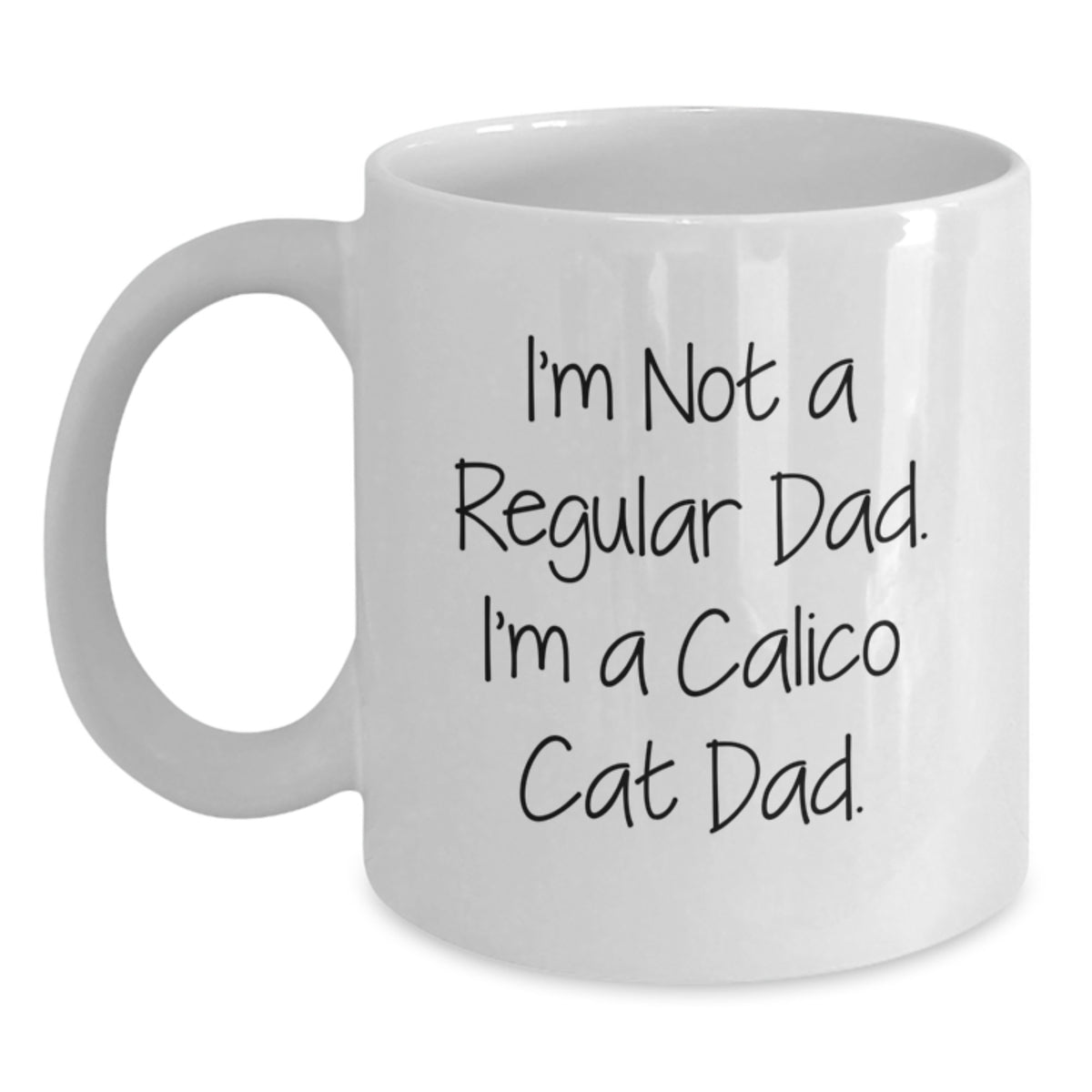 Calico Cat Dad Gifts from Men to Family - Funny White Coffee Mug - Christmas Unique Presents for Husband Father - Main