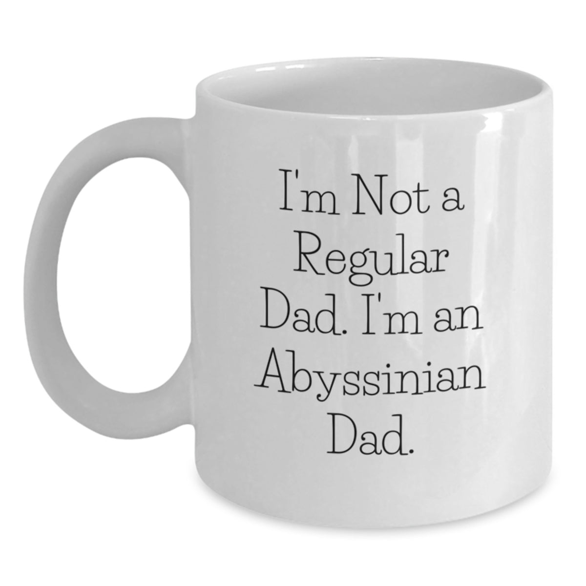 Abyssinian Cat Lover Gifts for Dad Funny Mugs White Coffee 11oz or 15oz Ceramic - Main
