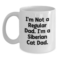 Load image into Gallery viewer, Funny Siberian Cat Gifts from Dad for Men, Unique Christmas Unique Gifts for Siberian Cat Lovers, White Coffee Mug - Main
