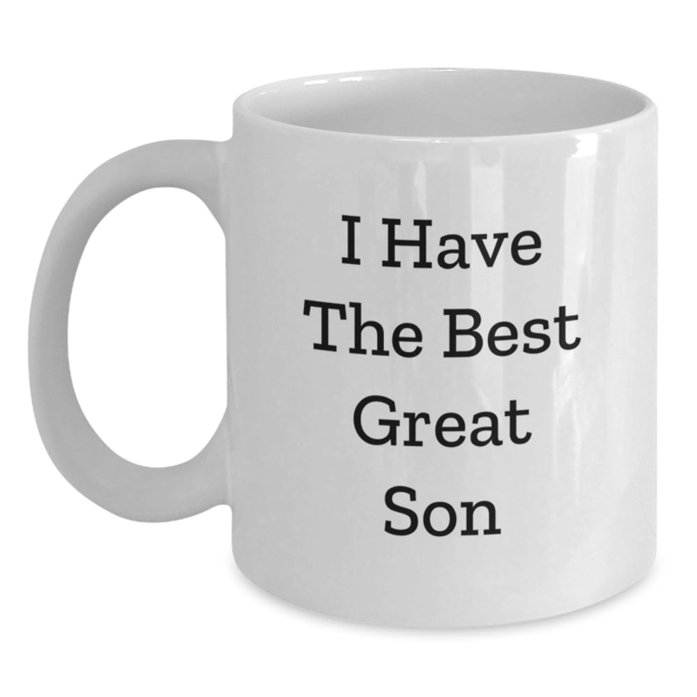 Funny Son White Coffee Mug I Have The Best Great Son Gifts for Graduation - Main