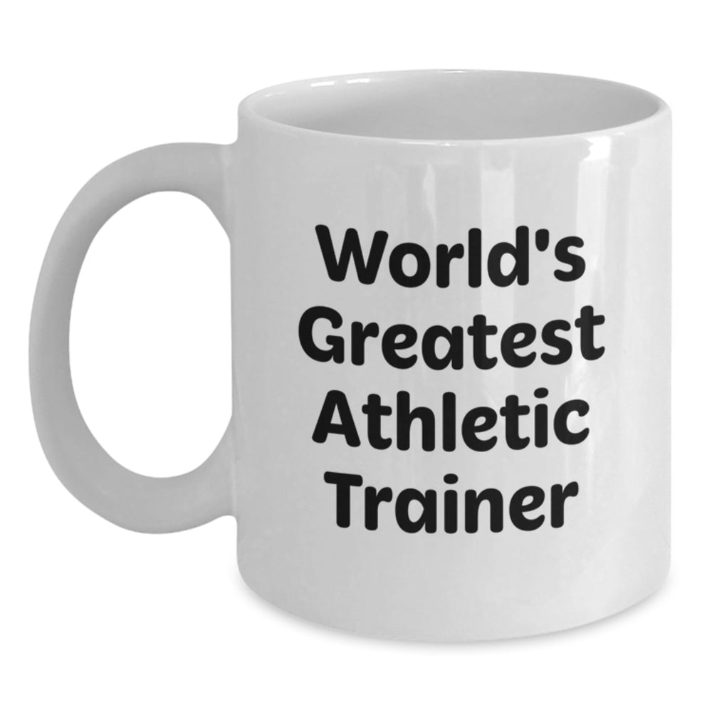 Funny Athletic Trainer Gifts from Friends - World's Greatest Quote on White Coffee Mug for Graduation - Main
