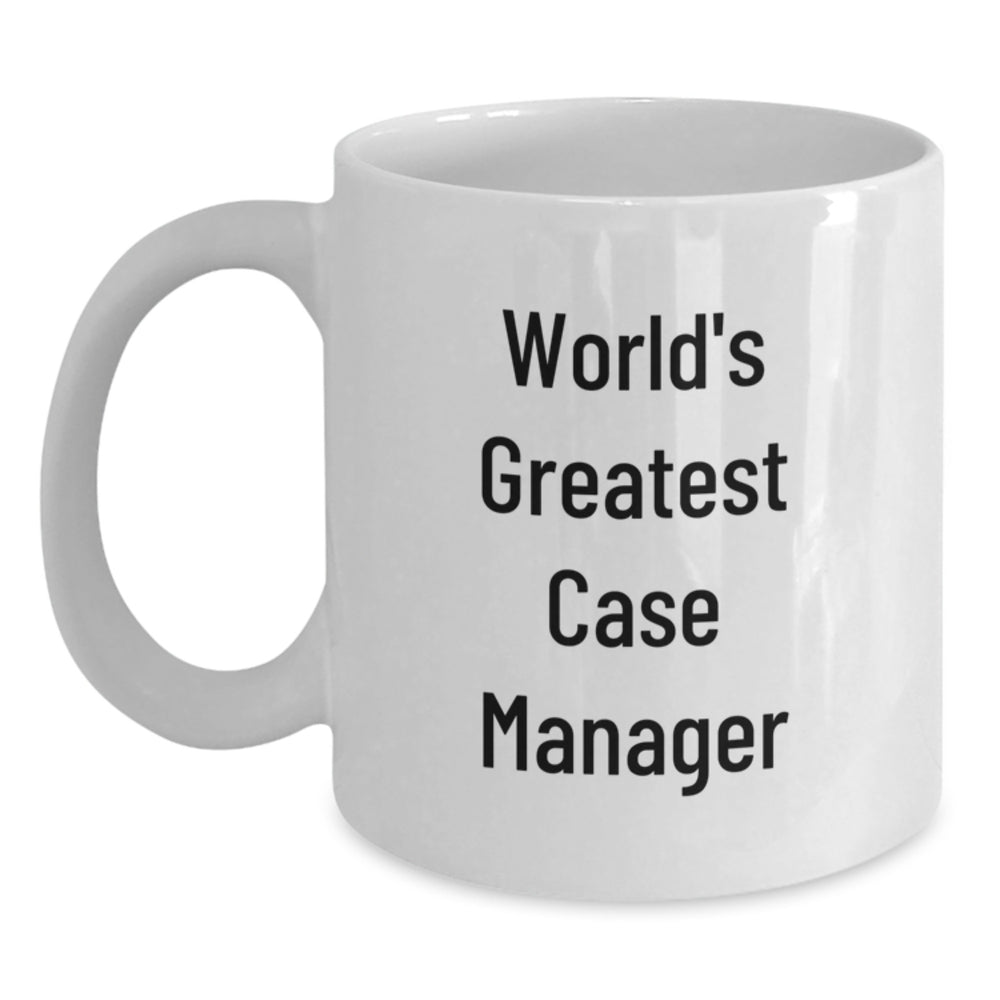 Funny World's Greatest Case Manager Gifts for Birthday, White Coffee Mug from Friends to Case Manager - Main