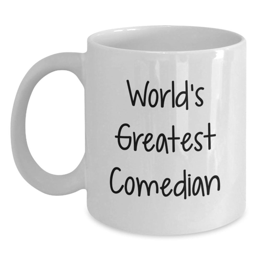 Funny Comedian Gifts - 'World's Greatest Comedian' White Coffee Mug for Birthday, Gifts from Friends, Gifts for Comedian, Comedian Lovers - Main