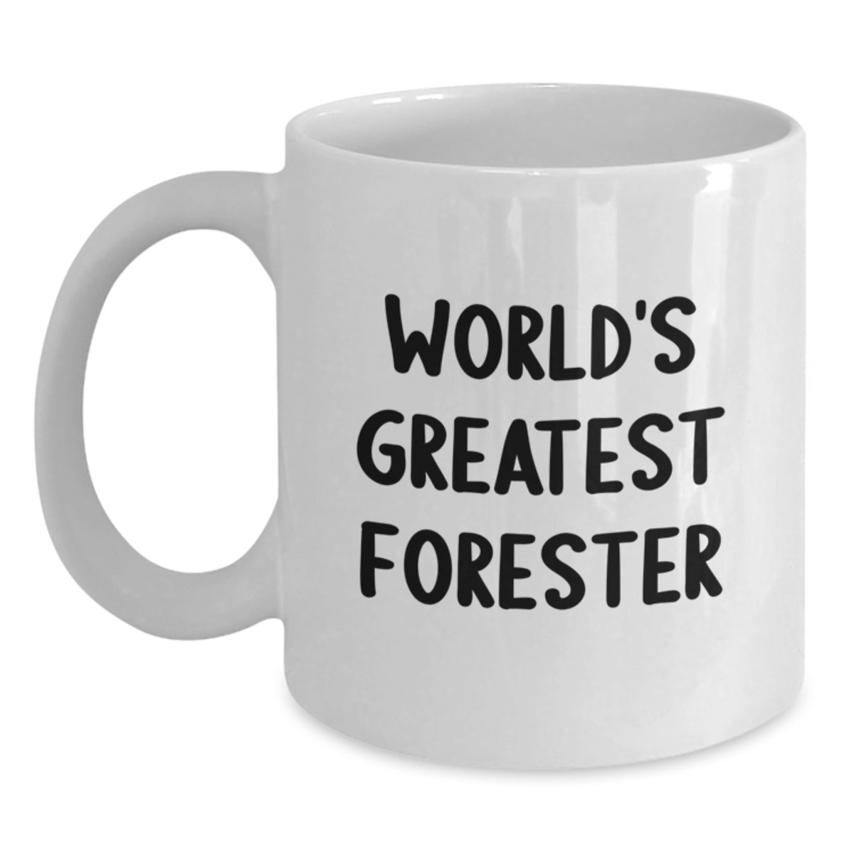Funny Forester White Coffee Mug Gifts from Friends, World's Greatest Forester Quote, Perfect Graduation Unique Gifts for Foresters, Men, or Women - Main