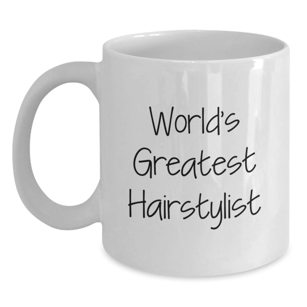 World's Greatest Hairstylist Funny Quote Gifts from Men to Friends, Unique White Coffee Mug for Hairstylist, Christmas Unique Gifts - Main