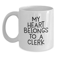 Load image into Gallery viewer, Funny Gifts from Friends for Clerks, White Coffee Mug, My Heart Belongs To A Clerk Christmas Unique Gifts - Main