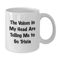 Load image into Gallery viewer, Funny Trivia Mugs for Trivia Lovers, The Voices In My Head Are Telling Me To Go Trivia White Coffee Mug Gifts from Friends to Trivia Enthusiasts - Additional