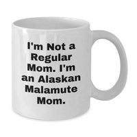 Load image into Gallery viewer, Alaskan Malamute Dog Lovers Funny White Coffee Mugs Gifts from Mom - Unique Christmas Unique Gifts for Alaskan Malamute Dog Enthusiasts - Additional
