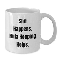 Load image into Gallery viewer, Funny Hula Hooping Quotes Gifts from Friends, Women, Family to Hula Hooping Enthusiasts, Men, Women, for Christmas Unique Gifts - Additional