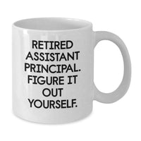 Load image into Gallery viewer, Funny Assistant Principal Gifts from Friends for Men - White Coffee Mug - Retired Assistant Principal Figure It Out Yourself - Additional