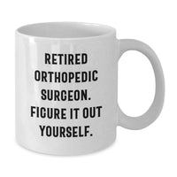 Load image into Gallery viewer, Funny Gifts from Men - Orthopedic Surgeon White Coffee Mug - Christmas Unique - Additional
