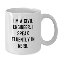 Load image into Gallery viewer, Funny Civil Engineer Gifts for Him, White Coffee Mug, Perfect Inspirational Quote for Civil Engineer Men, Gifts from Family, Friends, Coworkers, Unique Graduation - Additional