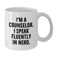 Load image into Gallery viewer, Funny Counselor Gifts from Men to Women, White Coffee Mug, I'm A Counselor. I Speak Fluently In genius. Christmas Unique - Additional