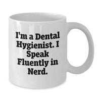 Load image into Gallery viewer, Funny Dental Hygienist Gifts, White Coffee Mugs, For Graduation Unique Gifts from Friends, Coworkers, or Family to Dental Hygienist genius Enthusiasts - Additional