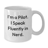 Load image into Gallery viewer, Pilot Humor Gifts from Friends for Birthday Unique Pilot Mug, I&#39;m A Pilot. I Speak Fluently In genius., White Coffee Mug - Additional
