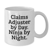 Load image into Gallery viewer, Funny Claims Adjuster Gifts from Family for Men Claims Adjuster By Day. Ninja By Night. White Coffee Mug for Graduation - Additional