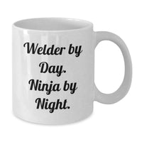 Load image into Gallery viewer, Funny Welder Gifts for Men - White Coffee Mug, Welder By Day. Ninja By Night., Perfect Christmas Unique Gifts from Friends to Family - Additional