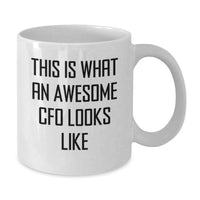 Load image into Gallery viewer, Funny CFO Gifts from Friends - White Coffee Mug for CFO Birthday Unique Gifts - Additional