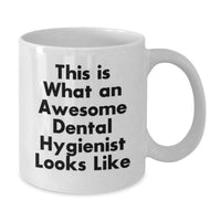 Load image into Gallery viewer, Funny Gifts for Dental Hygienist Men from Friends, This Is What An Awesome Dental Hygienist Looks Like White Coffee Mug for Graduation, Unique Gifts for Dental Hygienist Women from Family - Additional