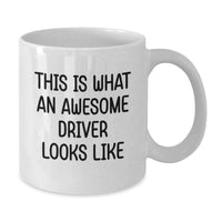 Load image into Gallery viewer, Funny Driver Gifts for Him Graduation Unique White Coffee Mug This Is 'What An Awesome Driver Looks Like' Motivational Mug from Friends to Men - Additional
