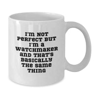 Load image into Gallery viewer, Funny Watchmaker Gifts for Him from Friends, Unique White Coffee Mug for Birthday - Additional
