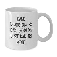 Load image into Gallery viewer, Funny Gift for Band Director, Unique White Coffee Mug by Band Director By Day, World's Best Dad By Night, Gifts from Family for Christmas - Additional