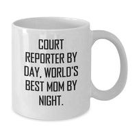 Load image into Gallery viewer, Funny Court Reporter Gifts from Mom for the World's Best Court Reporter Christmas Unique Mugs, White Coffee Mug - Additional
