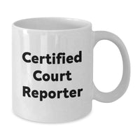 Load image into Gallery viewer, Funny Court Reporter Valentine's Unique Gifts from Friends to Court Reporter, White Coffee Mug with Certified Court Reporter Quote, Gift Ideas for Court Reporter Men Women - Additional