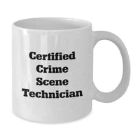Load image into Gallery viewer, Funny Quotes for Crime Scene Technician, Certified, White Coffee Mugs, Christmas Unique Gifts from Friends for Men, Women, Family, Coworkers - Additional