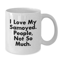 Load image into Gallery viewer, Samoyed Dog Lover Gifts from Men to Family - Funny White Coffee Mug for Christmas Unique Presents - Additional