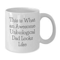 Load image into Gallery viewer, Funny Unbiological Dad Gifts for Him - Awesome Unbiological Dad Coffee Mug, Birthday Unique, White Ceramic Mug for Unbiological Dad from Family - Additional