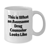 Load image into Gallery viewer, Funny Drug Counselor Gifts, Graduation Unique Gifts from Friends to Awesome Drug Counselor, White Coffee Mug, &#39;This Is What An Awesome Drug Counselor Looks Like&#39; - Additional
