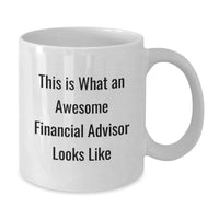 Load image into Gallery viewer, Funny Financial Advisor Gifts for Men from Friends, White Coffee Mug for Graduation, &#39;This Is What An Awesome Financial Advisor Looks Like&#39; - Additional
