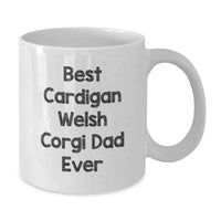 Load image into Gallery viewer, Funny Cardigan Welsh Corgi Dog White Coffee Mug Gifts from Dad for Best Cardigan Welsh Corgi Dad Ever Birthday Unique Gifts - Additional