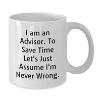 Load image into Gallery viewer, Funny Advisor White Coffee Mug - Gifts from Friends and Family for Valentine's - Additional