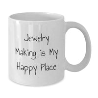 Load image into Gallery viewer, &#39;Jewelry Making Enthusiast Gifts from Friends, Unique Graduation Mug for Women, Funny Quote White Coffee Mug for Jewelry Makers, 11oz or 15oz Capacity, Ceramic, Microwave, Dishwasher Safe&#39; - Additional
