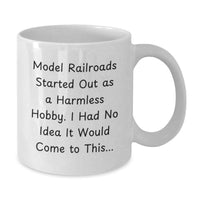 Load image into Gallery viewer, Funny Model Railroads Gifts from Friends, White Coffee Mugs for Model Railroads Enthusiasts Graduation Unique - Additional