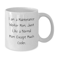 Load image into Gallery viewer, Funny Maintenance Worker Mom Gifts from Friends for Men, Women, Coworkers - White Ceramic Coffee Mug - Great Gift for Graduation Unique - Additional