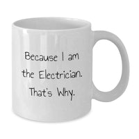 Load image into Gallery viewer, Funny Electrician White Coffee Mug Gifts from Men to Friends for Electrician Graduation Unique Gifts - Additional
