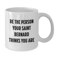 Load image into Gallery viewer, Funny Saint Bernard Dog White Coffee Mug Gifts from Friends and Family for Birthday Unique Unique Gifts - Additional