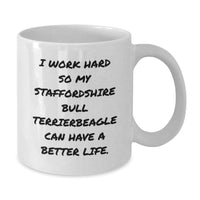 Load image into Gallery viewer, Funny Staffordshire Bull Terrier Dog Gifts, Inspirational Quote White Coffee Mug for Birthday, Gifts from Family to Friends - Staffordshire Bull Terrier Dog Lover Gifts, 11oz or 15oz - Additional
