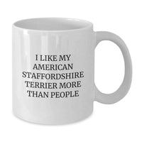 Load image into Gallery viewer, Funny American Staffordshire Terrier Dog Gifts from Friends and Family for Birthday, I Like My American Staffordshire Terrier More Than People Quote White Coffee Mug - Additional
