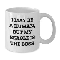 Load image into Gallery viewer, Funny Beagle Dog Lover Gifts for Men Women Friends Family Beagle Dog Enthusiasts White Coffee Mug I May Be A Human But My Beagle Is The Boss - Additional